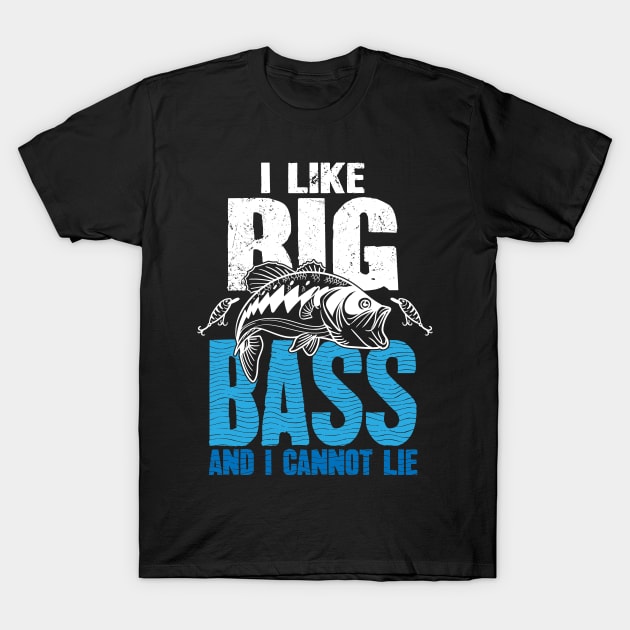 I like big bass and I cannot lie fishing T-Shirt by captainmood